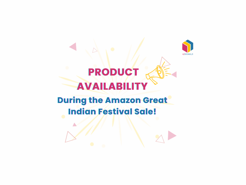 Product Availability During the Amazon Great Indian Festival Sale!