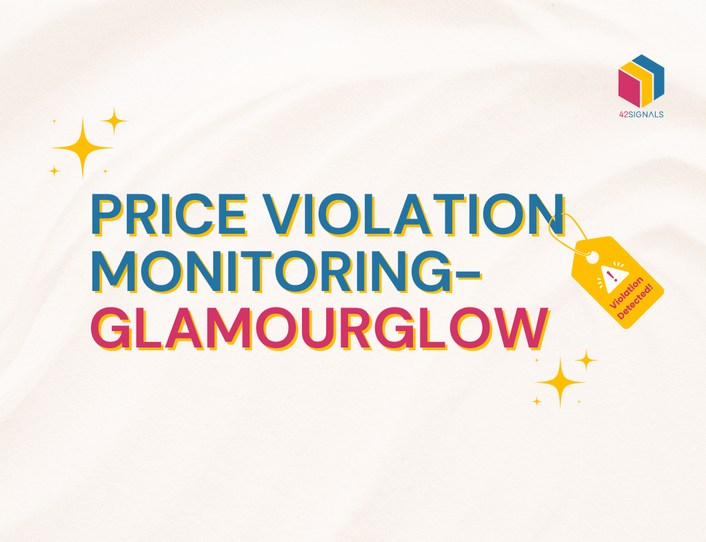 Price Violation Monitoring- GlamourGlow