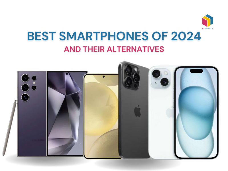 Best Smartphones of 2024 & Their Alternatives