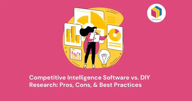 Competitive Intelligence Software vs. DIY Research: Pros, Cons, and Best Practices