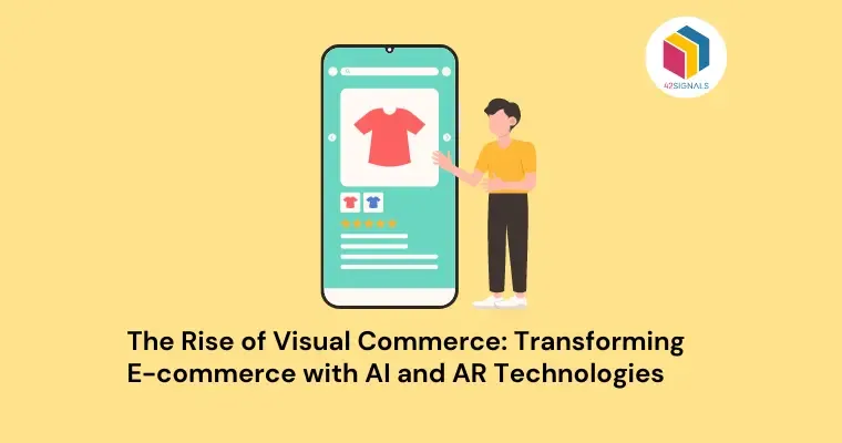 The Rise of Visual Commerce: Transforming E-commerce with AI and AR Technologies