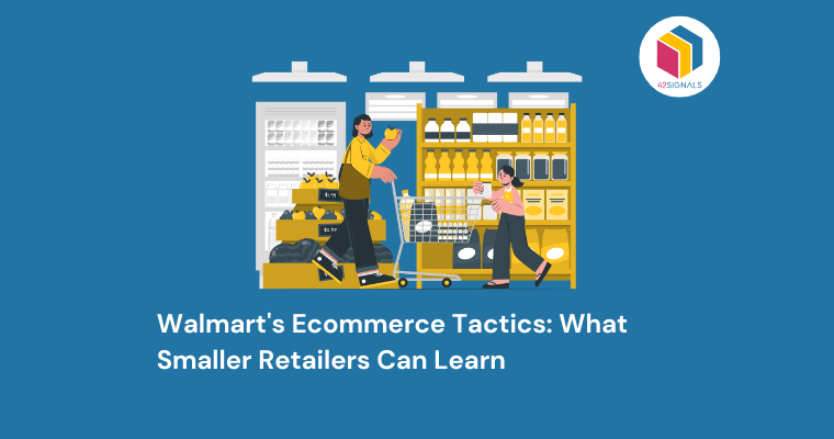 Walmart's Ecommerce Tactics: What Smaller Retailers Can Learn