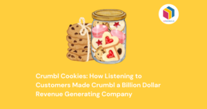 Crumbl Cookies: How Listening to Customers Made Crumbl a Billion Dollar Revenue Generating Company