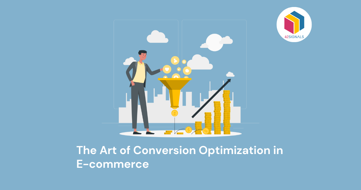 The Art of Conversion Optimization in E-commerce