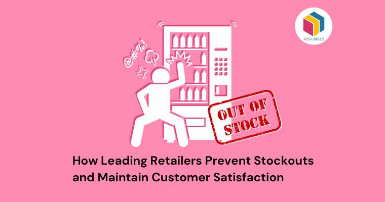 preventing stockouts is an important focus area for companies to see sales and ensure high customer satisfaction
