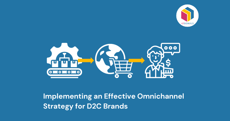 Effective omnichannel strategies for budding D2C brands